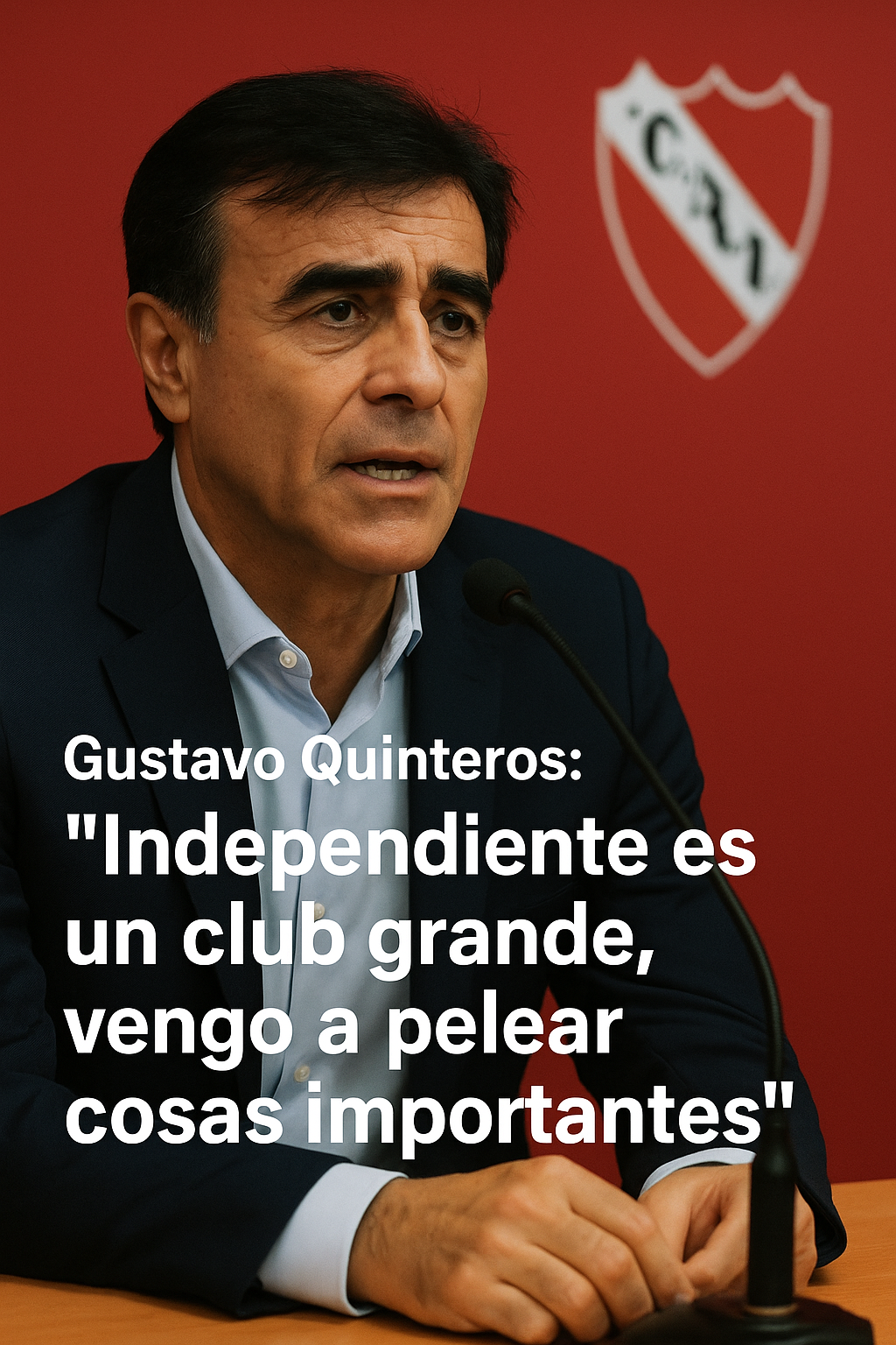 Gustavo Quinteros: “Independiente es un club grande, vengo a pelear cosas importantes”