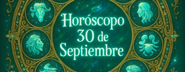 Horóscopo para hoy martes 30 de septiembre 2025
